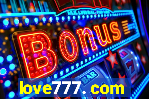 love777. com